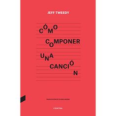 the cover of jeff tweedy's book, cosmoner una cancion