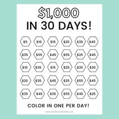 the $ 1, 000 in 30 days color in one per day poster is shown