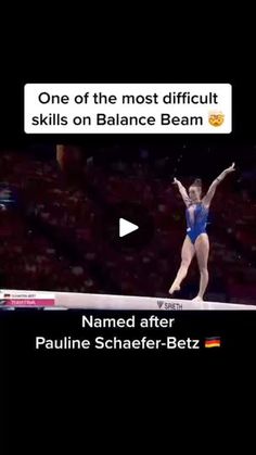 a woman on a balance beam with the caption'one of the most difficult skills on balance beam '