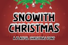 the snowman christmas font is displayed on a red background with green and white ornaments