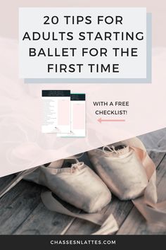 ballet shoes with text overlay reading 20 tips for adults starting ballet for the first time