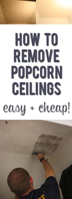 how to remove popcorn ceilings with easy and cheap tips for removing popcorn from the ceiling