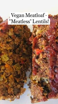 a close up of meatloaf on a plate with the words vegan meatloaf - meatless lentils