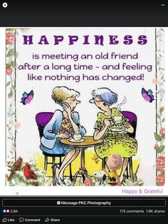 an image of two women sitting at a table with the caption happiness is meeting an old friend after long time and feeling like nothing has changed