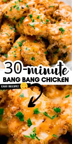 the recipe for 30 minute bang bang chicken is shown in three different pictures and includes an easy