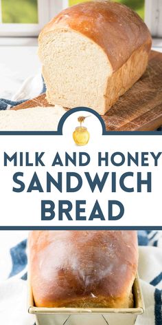 a loaf of milk and honey sandwich bread