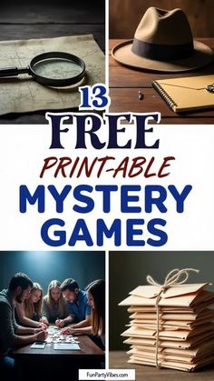 the 13 free printable mystery games for kids to play with their friends and family