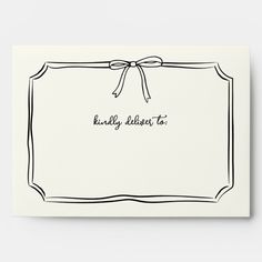 a white card with the words kindly deliver to on it and a ribbon tied around the edge