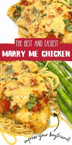 the best and easier mary me chicken is on top of pasta with asparagus