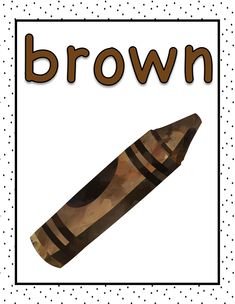 a brown crayon with the word brown in front of it