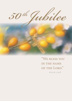 50th Jubilee Religious Life Cross Yellow Flowers card Grateful Prayer, Cousin Birthday, Simple Birthday Cards, Gold Card, American Greetings, Special Cards, 50th Anniversary, Wisdom Quotes