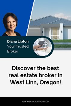 a real estate ad for dana lipton, your trusted property is the best real estate in west linn, oregon