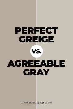 the words perfect greige versus mindful gray