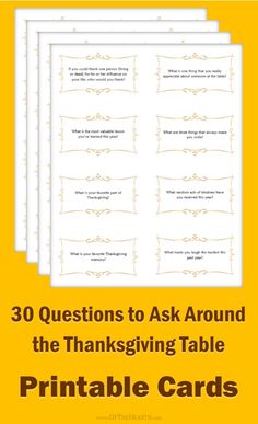 three questions to ask around the thanksgiving table printable cards with yellow background and white border