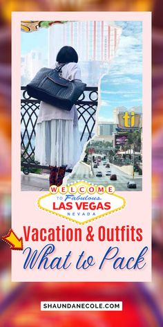 the las vegas vacation and outfits what to pack