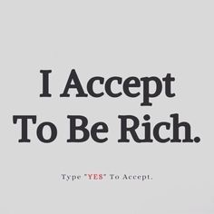 the words i accept to be rich are in black and white