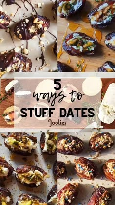 different types of stuffed dates with text overlay that reads 5 ways to stuff stuffed dates