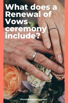 two people holding hands with the words what does a renewal of vows ceremony include?