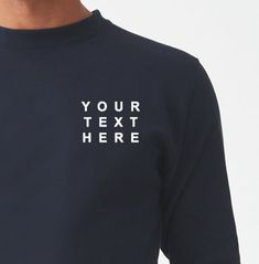 Custom embroidered sweatshirt personalised with your own text. 51 Colours to pick from, also choose your thread colour and position of your text. XS 34" S 36" M 40" L 44" XL 48" 2XL 52" Available in all colours. 3XL 56" 4XL 60" 5XL 62" Available in Artic White, Baby Pink, Burgundy, Charcoal, Fire Red, Heather Grey, Jet Black, Royal Blue. No more than 30 characters. Thread colours Black, White, Red, Gold, Silver, Blue, Light Blue, Green, Yellow (if your thread colour isn't listed here please cont Crew Neck T-shirt With Custom Embroidery, Black Embroidered Text Sweatshirt Crew Neck, Black Long Sleeve T-shirt With Custom Text, Basic Crew Neck Sweatshirt With Embroidered Text, Custom Text Long Sleeve Sweatshirt, Personalised Jumpers, Embroidered Sweatshirt, Red Fire, Embroidered Sweatshirts