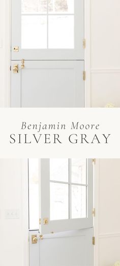 a white door with the words, benjamin moore silver gray on it and an image of a