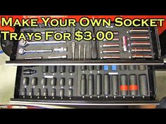 an assortment of tools in a case with the words make your own socket trays for $ 3 00