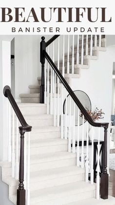 a white staircase with the words beautiful banister update overlayed in black and white