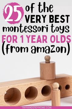 A set of wooden blocks. The text over the image reads, "25 of the very best Montessori toys for 1 year olds from Amazon". Montessori Environment, Toy Ideas, Sensory Play, Diy Toys, Toys For Girls