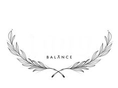 a black and white photo with the word balance written in it's center surrounded by leaves