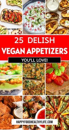 25 delish vegan appetizers you'll love