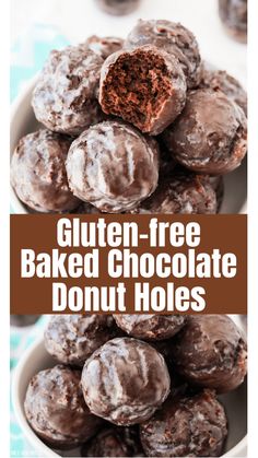 gluten - free baked chocolate donut holes in a white bowl with text overlay