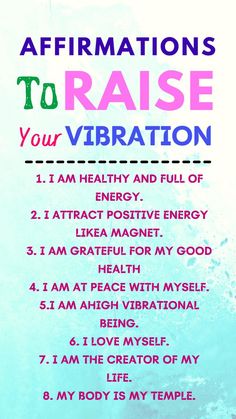 an affirmation poster with the words to raise your vibration on it