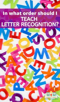 colorful letters with the words in what order should i teach letter recognition?