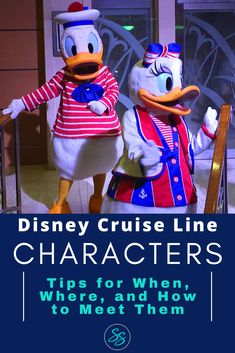 disney cruise line characters standing next to each other with the caption tips for when, and how to meet them