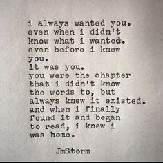 an old typewriter with the words i always wanted you even when i didn't know