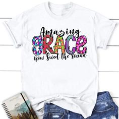 Amazing grace how sweet the sound shirt - women’s Christian t-shirts White / S Christian Tshirts Women, Christian T Shirts, Spiritual Messages, Fits With Shorts, God's Grace, Amazing Grace, T Shirt Women, Christian Shirts, Polished Look