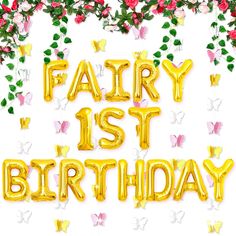 the words fairy is 1st birthday are surrounded by flowers and butterflies on a white background