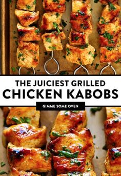 grilled chicken kabobs on a baking sheet with text overlay that reads the juicest grilled chicken kabobs