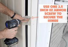 a man using a power drill to screw holes in a door with the words use one 3 5 inch armor screw to secure the hinge