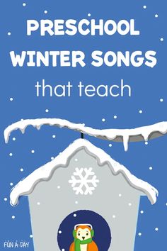 a poster with the words preschool winter songs that teach