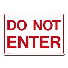 a do not enter sign with the words do not enter in red on a white background