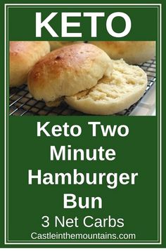 keto two minute hamburger buns on a cooling rack with the words keto two minute hamburger bun 3 net cars