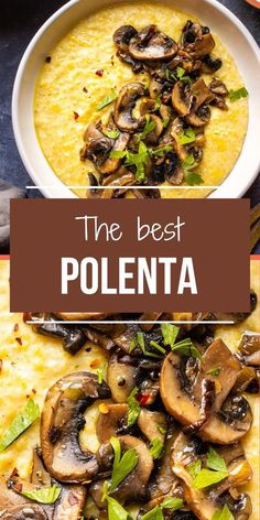 the best polenta soup with mushrooms and cheese in a white bowl, on top of a