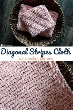 the diagonal striped crochet cloth is in a basket