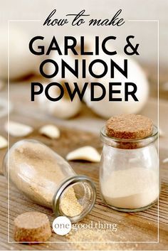 garlic and onion powder in a glass jar with the title how to make garlic and onion powder