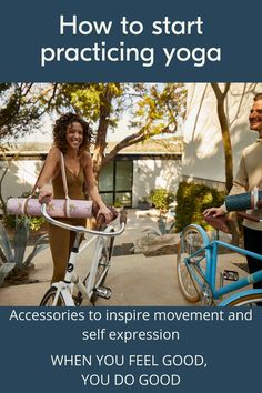 a woman riding a bike next to a man on a bicycle with the words how to start practicing yoga