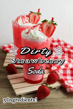 strawberry soda drink with whipped cream and strawberries on the side, text reads dirty strawberry soda