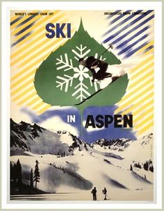 an advertisement for ski in aspen, with skiers skiing on the slopes and snow covered mountains