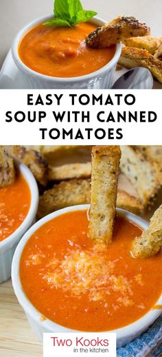 two bowls of tomato soup with grilled bread sticks in them and the title says easy tomato soup with canned tomatoes