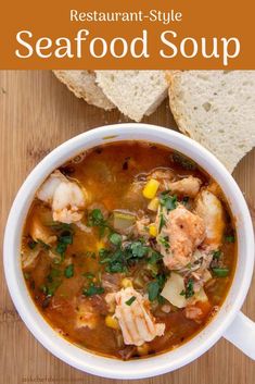 seafood soup in a white bowl with bread on the side and title overlay reads restaurant - style seafood soup