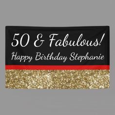 a banner with the words happy birthday stephanie on it in black and gold glitters